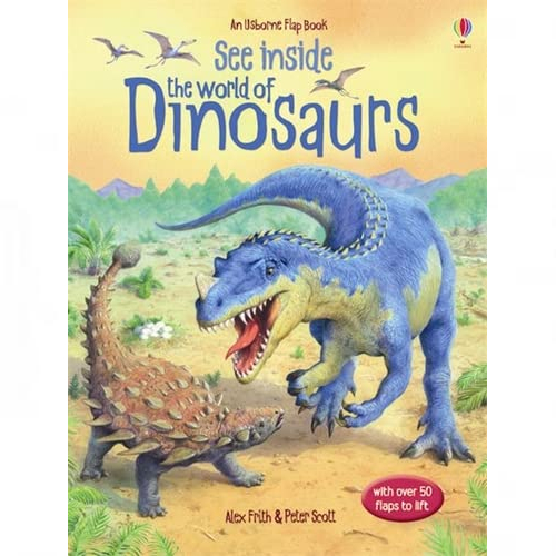 See Inside: The World of Dinosaurs (Usborne Flap Books): 1