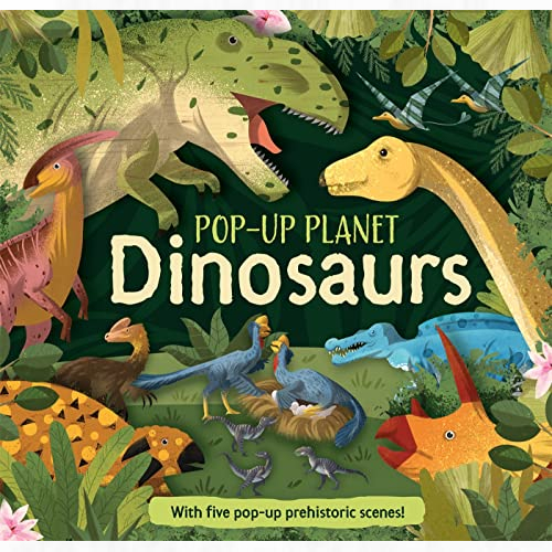 Pop-Up Planet: Dinosaurs