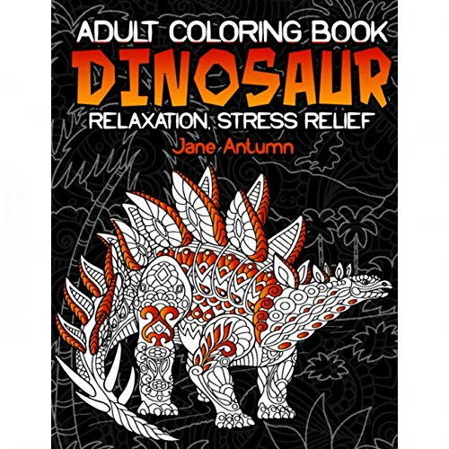 stress relief adult dinosaur coloring book - vol 2