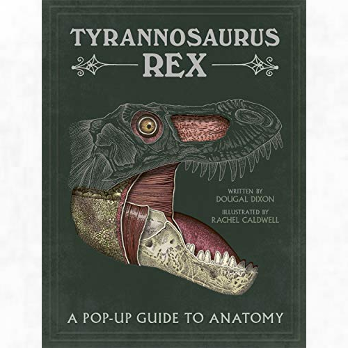 View the best prices for: Tyrannosaurus rex: A Pop-Up Guide to Anatomy