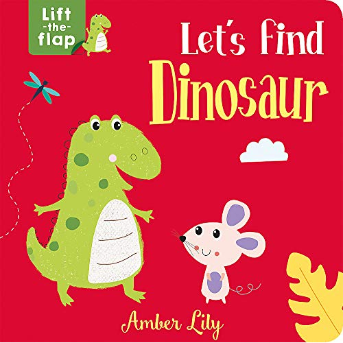 lets find dinosaur: lift-the-flap books