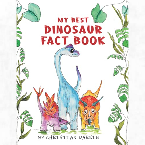  My Best Dinosaur Fact Book: A Dinosaur Picture Book For Children Ages 2 to 5