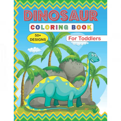Dinosaur Colouring Book for Toddlers with Over 50 Designs