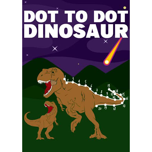 dot to dot dinosaur: connect the dots for kids ages 4-8