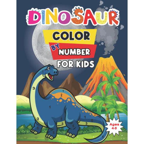 dinosaur color by number for kids, activity & paint by numbers book